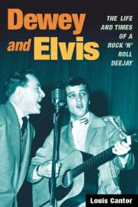 Dewey and Elvis : The Life and Times of a Rock 'n' Roll Deejay (Music in American Life)