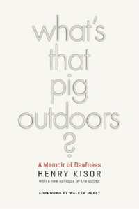 What's That Pig Outdoors? : A Memoir of Deafness