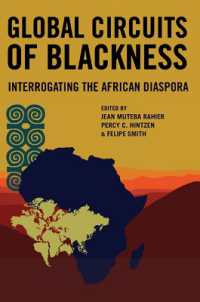 Global Circuits of Blackness : Interrogating the African Diaspora