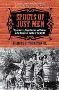 Spirits of Just Men : Mountaineers, Liquor Bosses, and Lawmen in the Moonshine Capital of the World