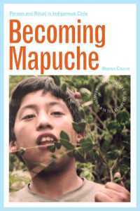 Becoming Mapuche : Person and Ritual in Indigenous Chile (Interp Culture New Millennium)