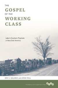 The Gospel of the Working Class : Labor's Southern Prophets in New Deal America (Working Class in American History)