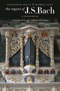 Ｊ．Ｓ．バッハのオルガン音楽ハンドブック（英訳）<br>The Organs of J.S. Bach : A Handbook