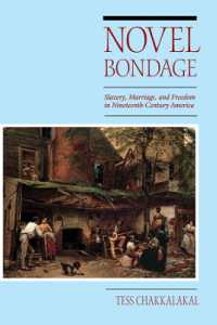 Novel Bondage : Slavery, Marriage, and Freedom in Nineteenth-Century America