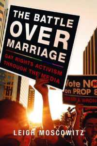 The Battle over Marriage : Gay Rights Activism through the Media