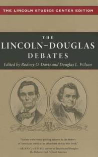 The Lincoln-Douglas Debates : The Lincoln Studies Center Edition (The Knox College Lincoln Studies Center)