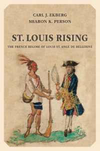 St. Louis Rising : The French Regime of Louis St. Ange de Bellerive