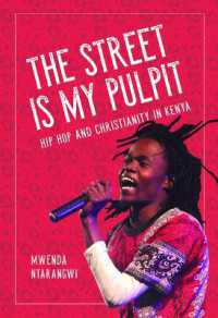 The Street Is My Pulpit : Hip Hop and Christianity in Kenya (Interp Culture New Millennium)