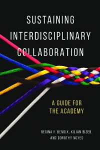 Sustaining Interdisciplinary Collaboration : A Guide for the Academy
