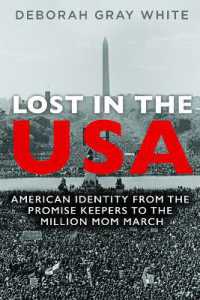 Lost in the USA : American Identity from the Promise Keepers to the Million Mom March (Women, Gender, and Sexuality in American History)