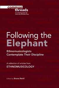 Following the Elephant : Ethnomusicologists Contemplate Their Discipline (Common Threads)