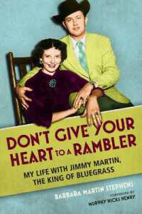 Don't Give Your Heart to a Rambler : My Life with Jimmy Martin, the King of Bluegrass (Music in American Life)