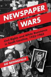 Newspaper Wars : Civil Rights and White Resistance in South Carolina, 1935-1965