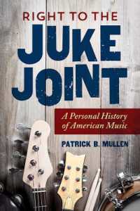 Right to the Juke Joint : A Personal History of American Music (Music in American Life)