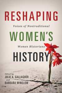 Reshaping Women's History : Voices of Nontraditional Women Historians (Women, Gender, and Sexuality in American History)