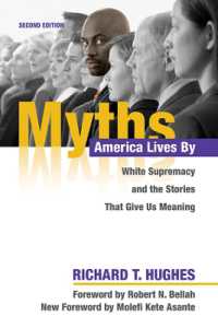 Myths America Lives by : White Supremacy and the Stories That Give Us Meaning （2nd）