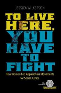 To Live Here, You Have to Fight : How Women Led Appalachian Movements for Social Justice (Working Class in American History)
