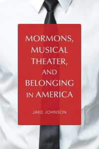 Mormons, Musical Theater, and Belonging in America (Music in American Life)