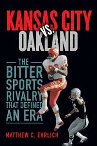 Kansas City vs. Oakland : The Bitter Sports Rivalry That Defined an Era (Sport and Society)