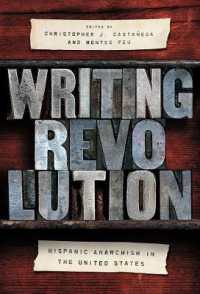 Writing Revolution : Hispanic Anarchism in the United States