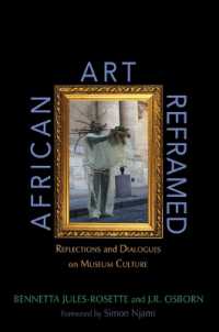 African Art Reframed : Reflections and Dialogues on Museum Culture