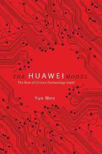 The Huawei Model : The Rise of China's Technology Giant