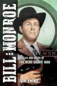 Bill Monroe : The Life and Music of the Blue Grass Man
