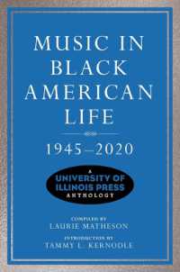 Music in Black American Life, 1945-2020 : A University of Illinois Press Anthology (Music in American Life)