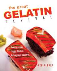 The Great Gelatin Revival : Savory Aspics, Jiggly Shots, and Outrageous Desserts