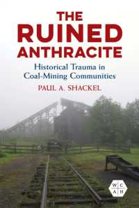 The Ruined Anthracite : Historical Trauma in Coal-Mining Communities (Working Class in American History)