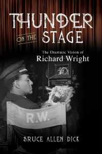 Thunder on the Stage : The Dramatic Vision of Richard Wright