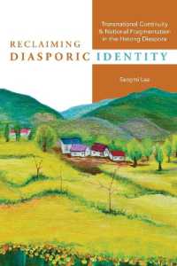 Reclaiming Diasporic Identity : Transnational Continuity and National Fragmentation in the Hmong Diaspora (Studies of World Migrations)