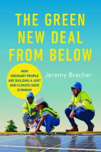 The Green New Deal from below : How Ordinary People Are Building a Just and Climate-Safe Economy