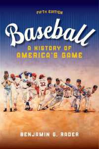 Baseball : A HIstory of America's Game (Sport and Society) （5TH）
