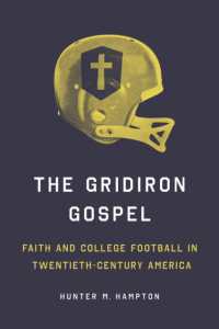 The Gridiron Gospel : Faith and College Football in Twentieth-Century America (Sport and Society)