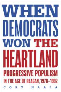 When Democrats Won the Heartland : Progressive Populism in the Age of Reagan, 1978-1992