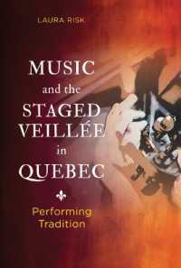 Music and the Staged Veillée in Quebec : Performing Tradition (Music in American Life)