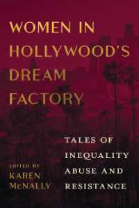 Women in Hollywood's Dream Factory : Tales of Inequality, Abuse, and Resistance (Women's Media History Now!)