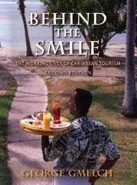 Behind the Smile, Second Edition : The Working Lives of Caribbean Tourism （2ND）