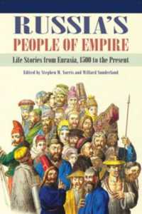 Russia's People of Empire : Life Stories from Eurasia, 1500 to the Present