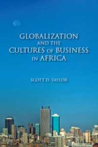 Globalization and the Cultures of Business in Africa : From Patrimonialism to Profit