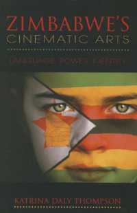 Zimbabwe's Cinematic Arts : Language， Power， Identity