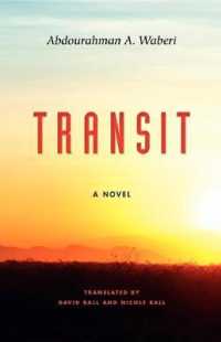 Transit : A Novel (Global African Voices) -- Hardback