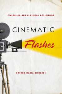 Cinematic Flashes : Cinephilia and Classical Hollywood