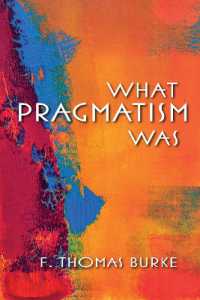 What Pragmatism Was (American Philosophy)