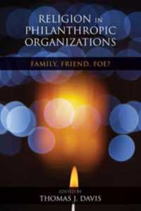 Religion in Philanthropic Organizations : Family, Friend, Foe? (Philanthropic and Nonprofit Studies)