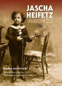 Jascha Heifetz : Early Years in Russia