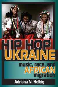 Hip Hop Ukraine : Music, Race, and African Migration (Ethnomusicology Multimedia)