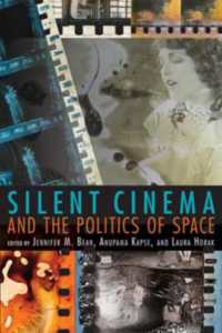 Silent Cinema and the Politics of Space (New Directions in National Cinemas)