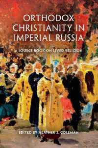 Orthodox Christianity in Imperial Russia : A Source Book on Lived Religion -- Hardback